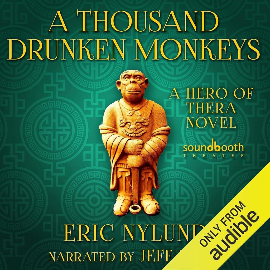 Titelbild von A Thousand Drunken Monkeys: Book 2 in the Hero of Thera Series