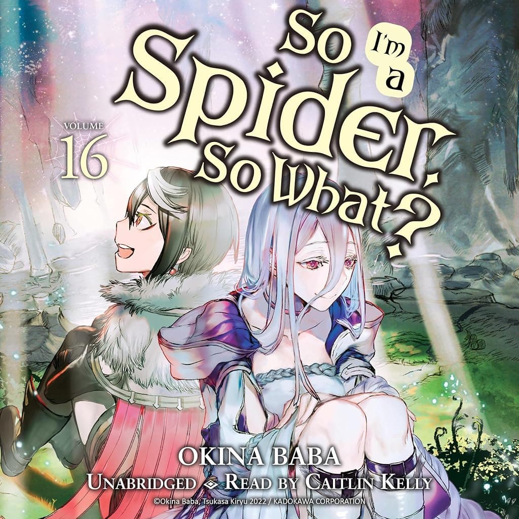 Titelbild von So I'm a Spider, So What?, Vol. 16