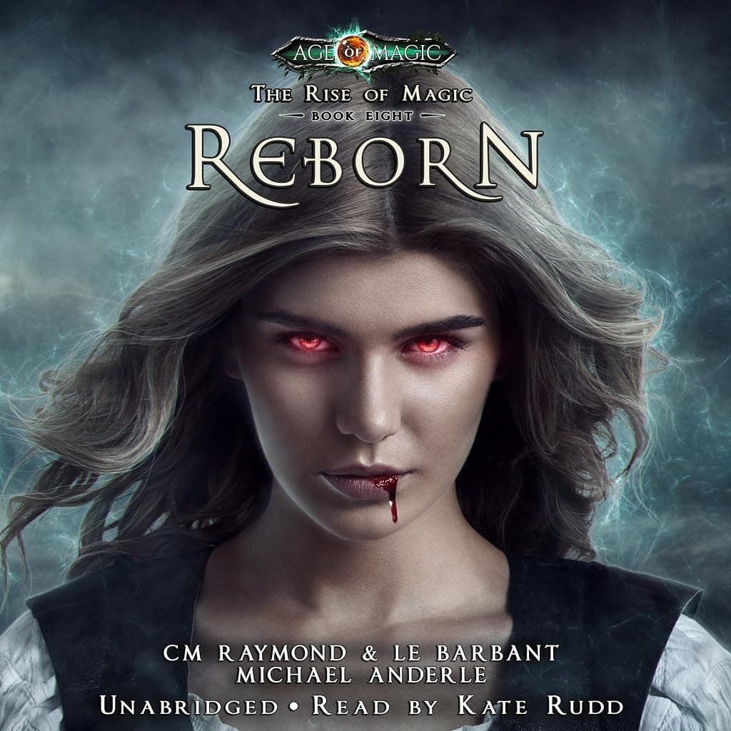 Titelbild von Reborn: Age Of Magic - A Kurtherian Gambit Series