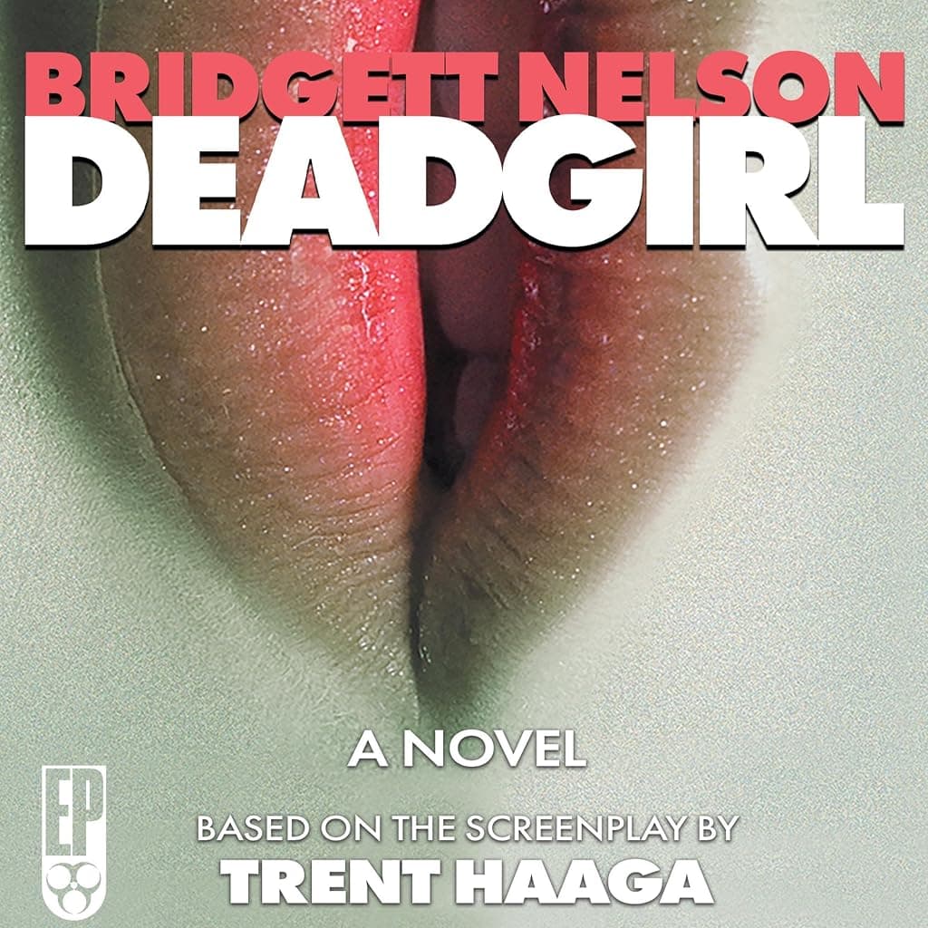 Titelbild von Deadgirl: The Novelization