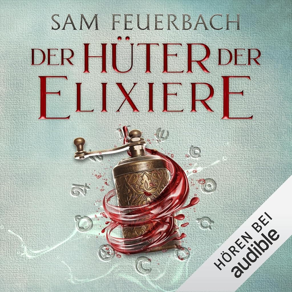 Titelbild von Der Hüter der Elixiere