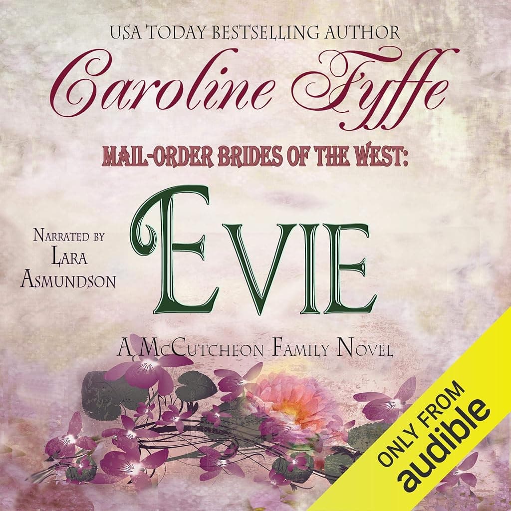 Titelbild von Mail-Order Brides of the West: Evie: McCutcheon Family Series, Book 3