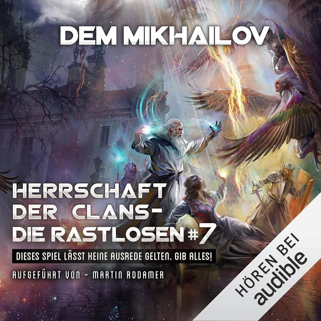 Titelbild von Herrschaft der Clans - Die Rastlosen. LitRPG-Serie