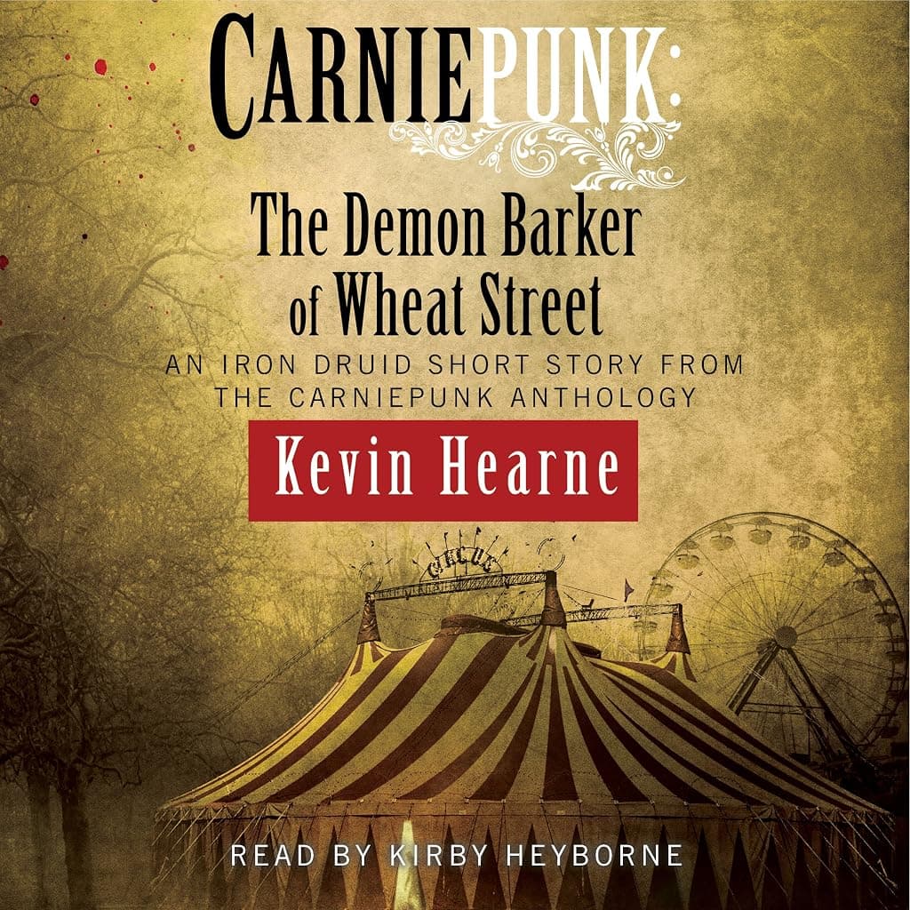 Titelbild von Carniepunk: The Demon Barker of Wheat Street