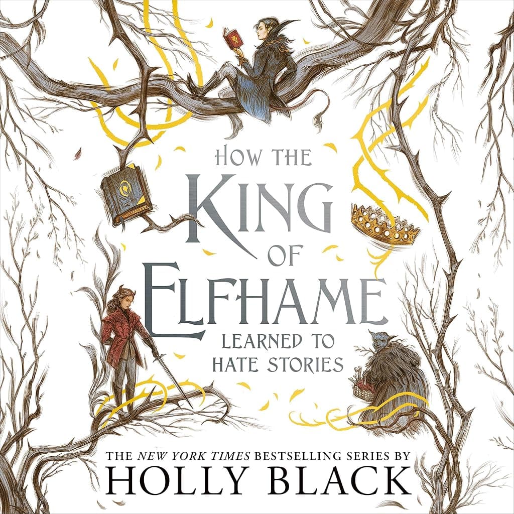 Titelbild von How the King of Elfhame Learned to Hate Stories